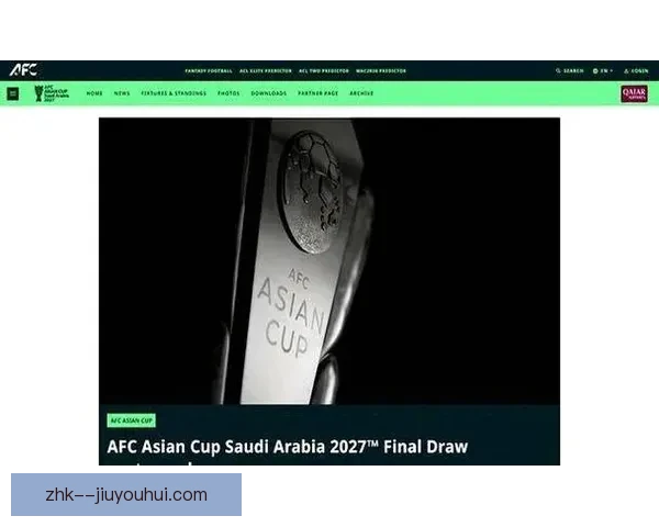 亚足联正式宣布沙特将承办2027年亚洲杯赛事